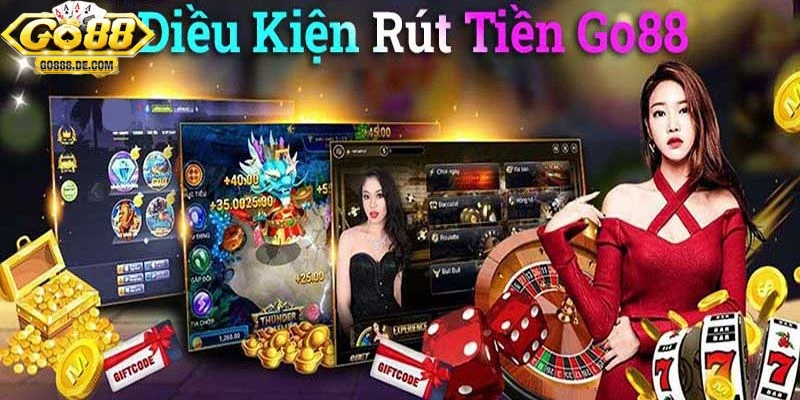 rut-tien-go88-dieu-kien